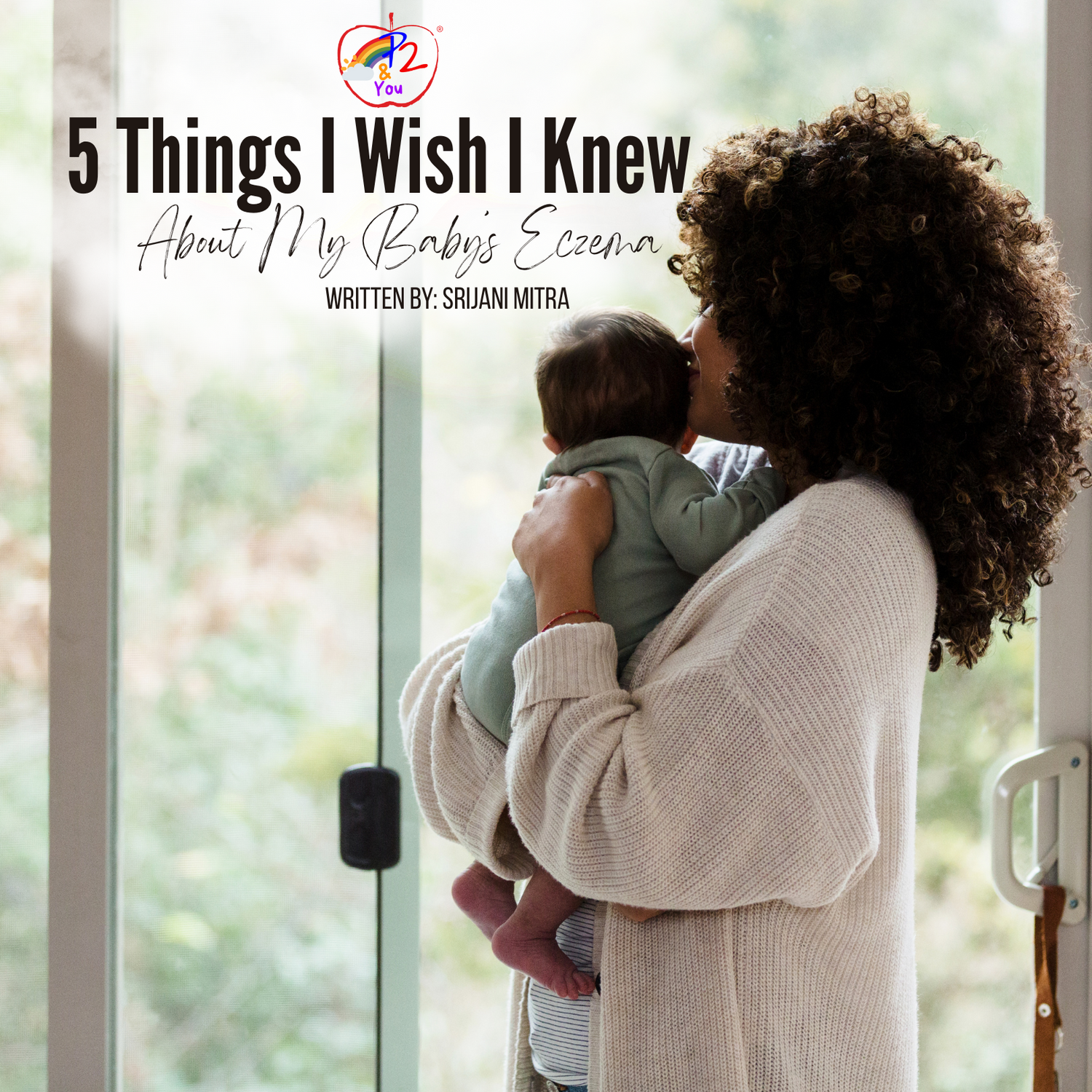 Five Things I Wish I Knew About My Baby’s Eczema