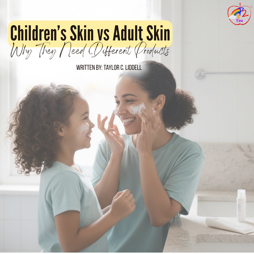 Children’s Skin vs. Adult Skin